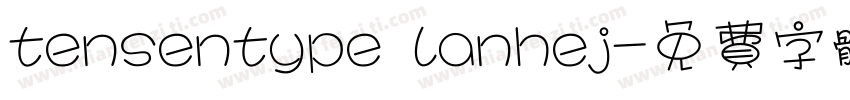 tensentype lanhej字体转换